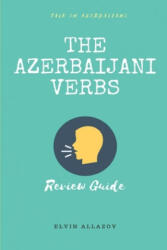 Azerbaijani Verbs - Talk in Azerbaijani, Elvin Allazov (ISBN: 9781671806344)