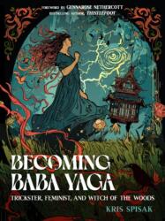 Becoming Baba Yaga - Kris Spisak (ISBN: 9781642970517)