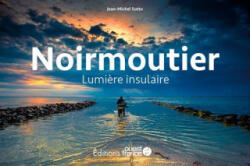 Noirmoutier, lumière insulaire - Jean-michel Sotto (2022)