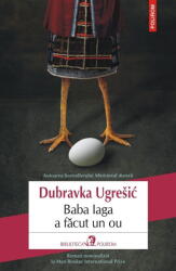 Baba Iaga a facut un ou - Dubravka Ugresic (ISBN: 9789734699896)