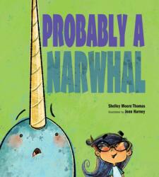 Probably a Narwhal (ISBN: 9781629795812)