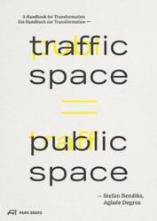 Traffic Space is Public Space (ISBN: 9783038601654)