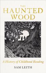 The Haunted Wood - Sam Leith (ISBN: 9780861548187)