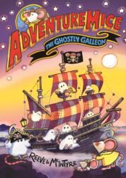 Adventuremice: The Ghostly Galleon - Sarah McIntyre (ISBN: 9781788453288)