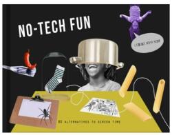 Screen-Free Fun: 80 Alternatives to Screen Time (ISBN: 9781912891573)