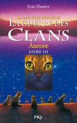 Guerre Clans Derniere Prophe 3 - Erin L. Hunter (ISBN: 9782266185936)