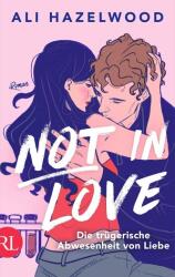 Not in Love - Die trügerische Abwesenheit von Liebe (ISBN: 9783352010071)