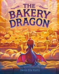 The Bakery Dragon - KURTZ DEVIN ELLE (ISBN: 9780593710968)
