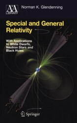 Special and General Relativity - Norman K. Glendenning (ISBN: 9780387471068)