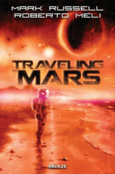 Traveling to Mars Tp - Mark Russell (ISBN: 9781684971893)