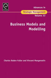 Business Models and Modelling - Charles Baden-Fuller (ISBN: 9781785604638)