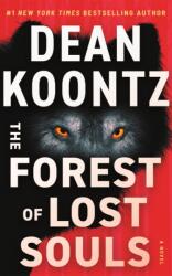The Forest of Lost Souls - KOONTZ DEAN (ISBN: 9781662517785)