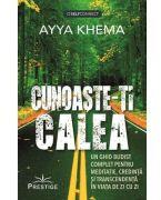 Cunoaste-ti calea. Un ghid budist complet pentru meditatie, credinta si transcendenta in viata de zi cu zi - Ayya Khema (ISBN: 9786303320670)