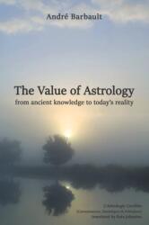Value of Astrology - Andre Barbault (ISBN: 9780950265889)