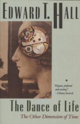 Dance of Life - Edward T Hall (ISBN: 9780385192484)