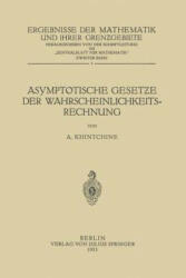 Asymptotische Geset&#438; e Der Wahrscheinlichkeitsrechnung - A. Khintchine, entralblatt für Mathematiker (2013)