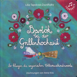 Bartók bei der Grillenhochzeit (ISBN: 9789634835059)