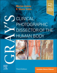 Gray's Clinical Photographic Dissector of the Human Body - Marios Loukas, Brion Benninger, R. Shane Tubbs (ISBN: 9780443107092)
