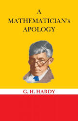 A Mathematician's Apology - G. H. Hardy (ISBN: 9789388318143)