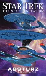 Star Trek - The Next Generation. Absturz - Dayton Ward (ISBN: 9783959819602)