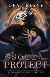 A Soul to Protect - Opal Reyne (ISBN: 9780975663011)