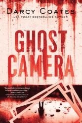 Ghost Camera - Darcy Coates (ISBN: 9781728278964)