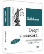 Dreptul succesoral. Editia a 6-a - Dumitru C Florescu (ISBN: 9786066738354)
