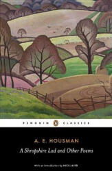 Shropshire Lad and Other Poems - AE Houseman (ISBN: 9780140424744)