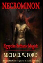 Necrominon - Egyptian Sethanic Magick (ISBN: 9781304462961)