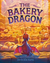 The Bakery Dragon - Kurtz, Devin Elle (ISBN: 9780593710975)