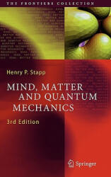 Mind, Matter and Quantum Mechanics - Henry P. Stapp (ISBN: 9783540896531)