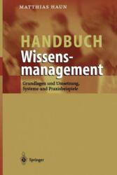 Handbuch Wissensmanagement - Matthias Haun (2013)