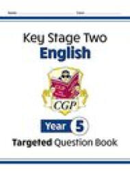 KS2 English Targeted Question Book - Year 5 - CGP Books (ISBN: 9781789087802)