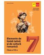 Elemente de limba latina si de cultura romanica. Manual pentru clasa a 7-a - Alexandru Dudau (ISBN: 9786060767367)