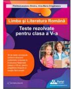 Limba si literatura romana. Teste rezolvate pentru clasa a 5-a - Florina-Loredana Streinu (ISBN: 9786064713896)