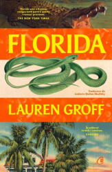Florida - Lauren Groff (ISBN: 9786064416834)