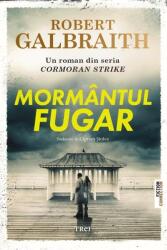 Mormantul fugar - Robert Galbraith (ISBN: 9786064023704)