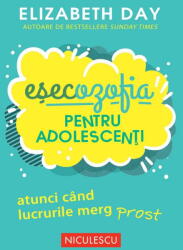 Esecozofia pentru adolescenti - Elizabeth Day (ISBN: 9786063810343)