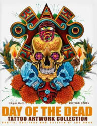 Day of the Dead Tattoo Artwork Collection - Edgar Hoill (2013)