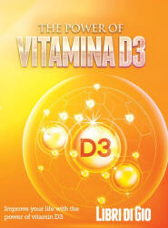 Power of Vitamina D3 (ISBN: 9781803073293)