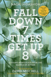 Fall Down 7 Times Get Up 8: A Young Man's Voice from the Silence of Autism - Naoki Higashida (ISBN: 9780812997392)