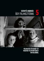 Így filmeztünk 5 (2024)