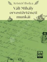 Váli Mihály orvostörténeti munkái (2024)