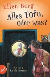 Alles Tofu, oder was? (ISBN: 9783746631288)