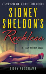 Sidney Sheldon's Reckless - Sidney Sheldon, Tilly Bagshawe (ISBN: 9780062304063)