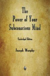 Power of Your Subconscious Mind (ISBN: 9781603868129)