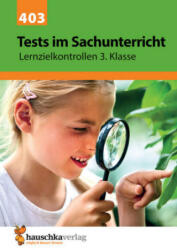 Tests im Sachunterricht - Lernzielkontrollen 3. Klasse, A4- Heft - Andrea Guckel, Mascha Greune (ISBN: 9783881004039)