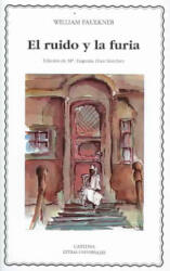 El ruido y la furia (ISBN: 9788437613741)