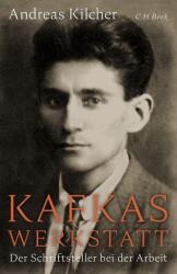 Kafkas Werkstatt (ISBN: 9783406815058)