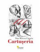 Cartuseria - Dan Mircea Cipariu (ISBN: 9786069802519)